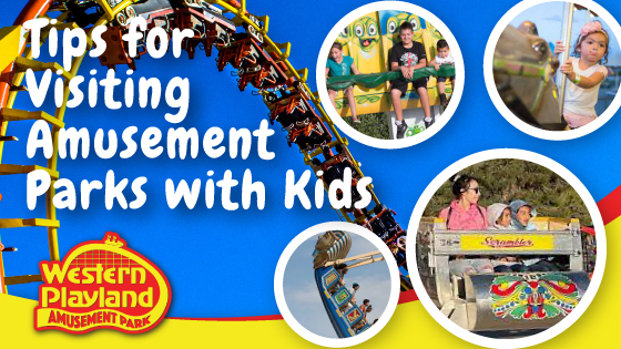 Visiting Amusement Parks with Kids Tips for Visiting Amusement Parks with Kids